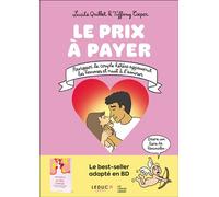Le prix à payer Pourquoi le couple hétéro appauvrit les femmes et nuit à l'amour - Lucile Quillet - Leduc Graphic - broché - Bande dessinée