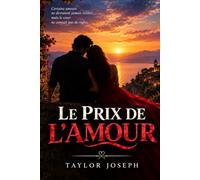 Le Prix De L’amour: Certains amours ne devraient jamais exister... mails le coeur ne connait pas de regles