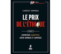 LE PRIX DE L´ÉTHIQUE : L’AVENTURE KARETHIC, ENTRE OMBRES ET LUMIÈRES