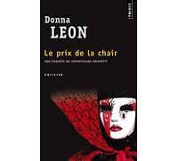 Le Prix de la chair. Une enquête du commissaire Brunetti