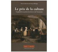 Le Prix De La Culture - La Gratuité Au Prisme Du Droit Et De L'économie