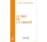Le prix de la liberté - Omraam Mikhaël Aïvanhov - Prosveta - broché - Essai