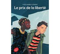 Le prix de la liberté - Yves-Marie Clément - Ldp Jeunesse - Poche - Roman junior dès 9 ans