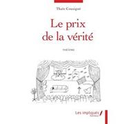Le prix de la vérité Thaïs Cousigné (Auteur)
