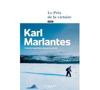 Le Prix de la victoire Karl Marlantes (Auteur)