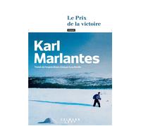 Le Prix de la victoire - Karl Marlantes - Calmann-Levy - broché - Roman