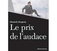Le prix de l'audace