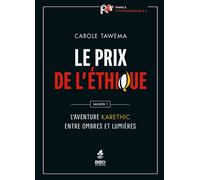LE PRIX DE L´ÉTHIQUE : L’AVENTURE KARETHIC, ENTRE OMBRES ET LUMIÈRES