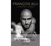 Le Prix de l'étoile - François Alu - Robert Laffont - broché - Guide