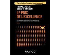 Le prix de l'excellence Les 8 principes fondamentaux de la performance - 2nde édition - Tom Peters - Dunod - broché - Essai