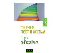 Le prix de l'excellence - Les 8 principes fondamentaux de la performance: Les 8 principes fondamentaux de la performance