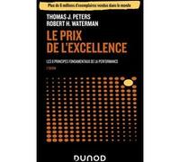 Le prix de l'excellence Tom Peters (Auteur), Robert H. Waterman (Auteur)