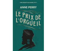 Le prix de l'orgueil - Anne Perry - 10/18 - Poche - Roman
