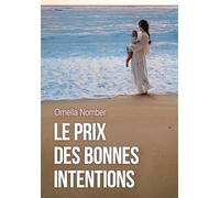 Le prix des bonnes intentions