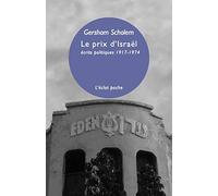 Le prix d'Israël: Ecrits politiques 1917-1974