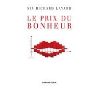 Le prix du bonheur - Leçons d'une science nouvelle: Leçons d'une science nouvelle