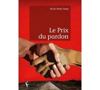 Le Prix du pardon - Nicole Dimbu Yengo - Publibook - broché - Roman