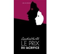 Le prix du sacrifice Agatha Christie (Auteur), Gérald Sibleyras (Traduction), Sylvie Perez (Traduction)