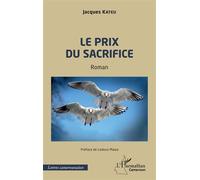Le prix du sacrifice - Jacques Kateu - L'harmattan - broché - Roman