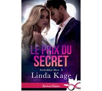 Le prix du secret Forbidden Men, T3 - Linda Kage - Collection Infinity - broché - Roman