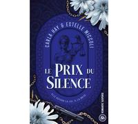 Carla Hay et Estelle C. Miccoli – Le Prix du Silence – Une mafia romance enemies-to-lovers – Broché