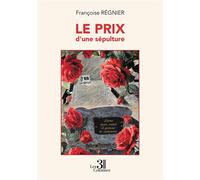 Le prix d'une sépulture - Françoise Régnier - Trois Colonnes - broché - Autobiographie