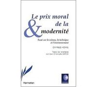 Le prix moral de la modernité Otfried Höffe (Auteur)