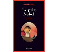 Le prix Nobel - Elena Alexieva - Actes sud - broché - Roman