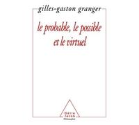 Le Probable, le possible et le virtuel - Gilles-Gaston Granger - Odile Jacob - broché - Livre