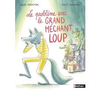 Le problème avec le grand méchant loup - Quand un loup hyperactif rencontre le patinage artistique - Etoile filante - dès 7 ans