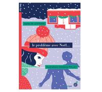 Le problème avec Noël - Agnès de Lestrade - Rouergue - broché - Roman junior dès 9 ans