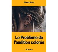 Le Problème de l’audition colorée