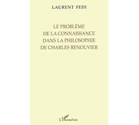 Le Problème De La Connaissance Dans La Philosophie De Charles Renouvier