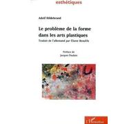 LE PROBLÈME DE LA FORME DANS LES ARTS PLASTIQUES