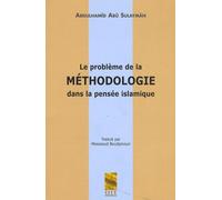 Le problème de la méthodologie dans la pensée islamique