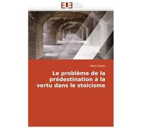 Le Problème De La Prédestination À La Vertu Dans Le Stoïcisme