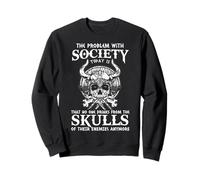 Le problème de la société drôle de Viking Nordic Valhalla Odin Aujourd'hui Sweatshirt