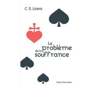 Le problème de la souffrance - Clive Staples Lewis - Tequi - broché - Essai