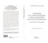 Le Problème de la Vérité Scientifique dans la Philosophie Française Contemporaine - La rupture et l'événement - Alberto Gualandi - L'harmattan - Livre
