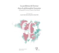 Le problème de l'erreur dans la philosophie française: D'Auguste Comte à Gaston Bachelard