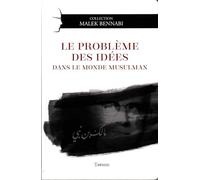 Le probleme des idees dans le monde musulman