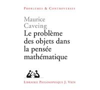 Le problème des objets dans la pensée mathématique