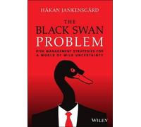 Le problème du cygne noir : Stratégies de gestion des risques dans un monde de grande incertitude