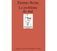 Le problème du mal - Etienne Borne - Puf - broché - Etude