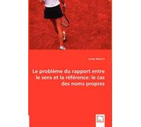 Le Problème Du Rapport Entre Le Sens Et La Référence: Le Cas Des Noms Propres