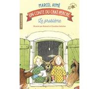 Le problème Marcel Aymé (Auteur), Claudine et Roland Sabatier (Illustration)