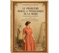 Le Problème Moral et Pédagogique de la Mode