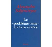 Le «Problème russe» à la fin du XXe siècle - Alexandre Soljénitsyne - Fayard - broché - Essai