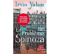 Le Probleme Spinoza (Prix Des Lecteurs 2014)