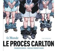 Le Procès Carlton - Tome 0 - Le Procès Carlton